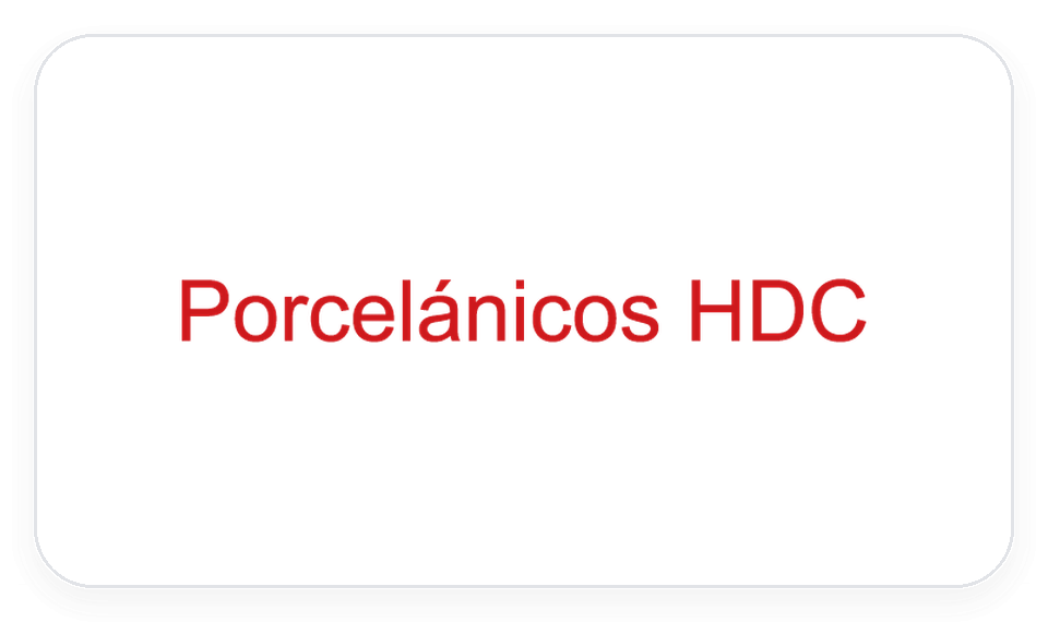 Porcelánicos HDC